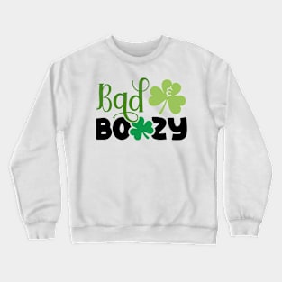 Bad and Boozy Crewneck Sweatshirt